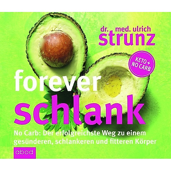 Forever schlank,Audio-CDs, Ulrich Strunz