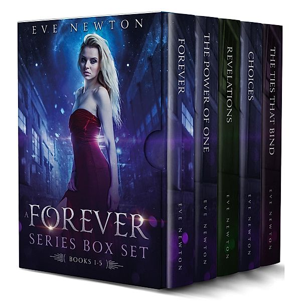 Forever Series Box Set - Book 1-5, Eve Newton