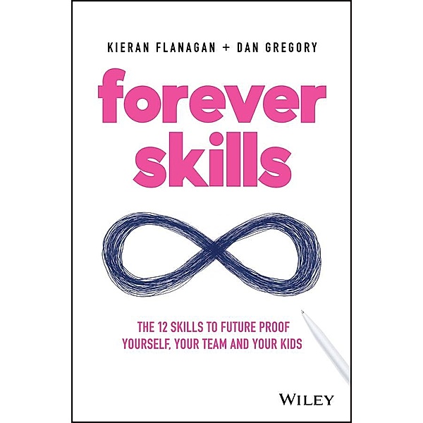 Forever Skills, Kieran Flanagan, Dan Gregory
