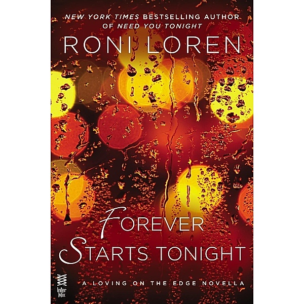 Forever Starts Tonight / A Loving on the Edge Novel, Roni Loren