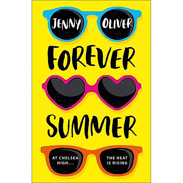 Forever Summer / Chelsea High Series Bd.2, Jenny Oliver