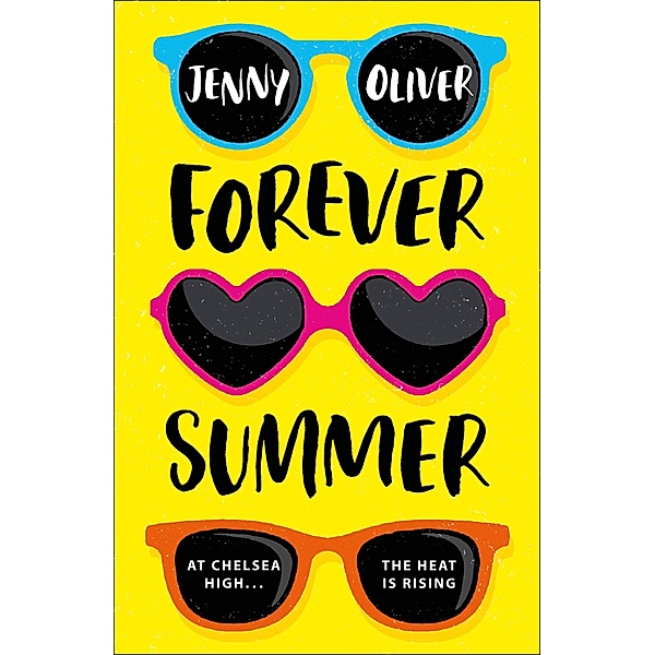 Forever Summer / Chelsea High Series Bd.2, Jenny Oliver