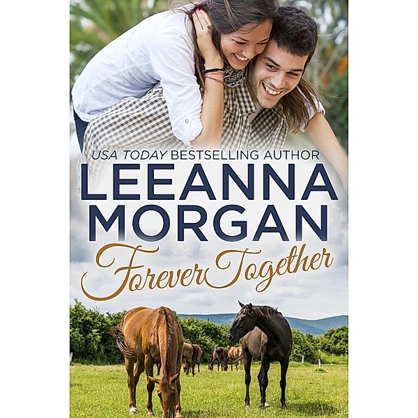 Forever Together: A Small Town Romance / Leeanna Morgan, Leeanna Morgan