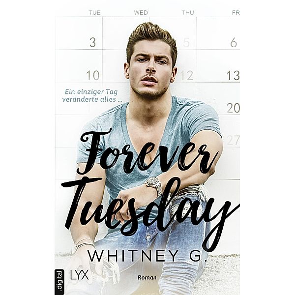 Forever Tuesday / One Week Bd.1, Whitney G.