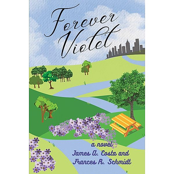 Forever Violet, James A. Costa, Frances R. Schmidt