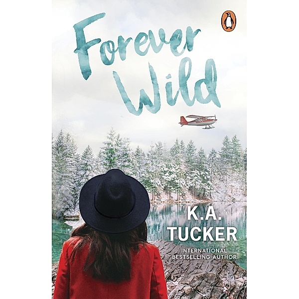 Forever Wild, K. A. Tucker