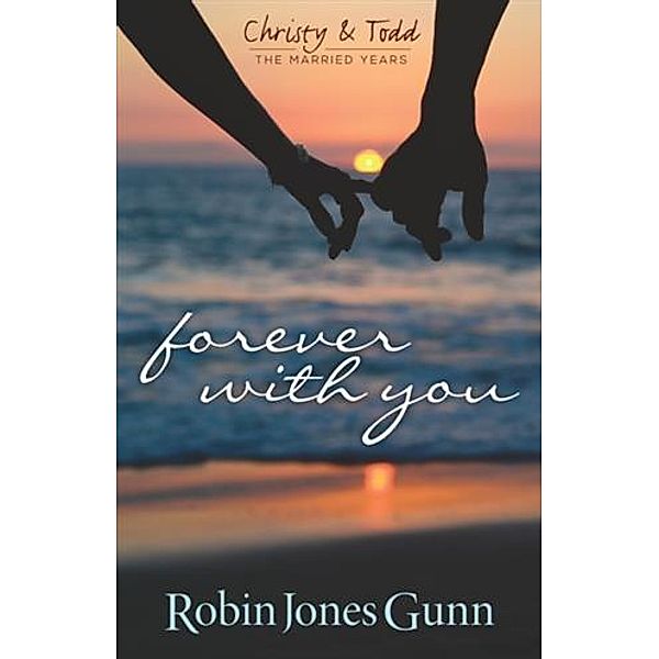 Forever With You, Robin Jones Gunn