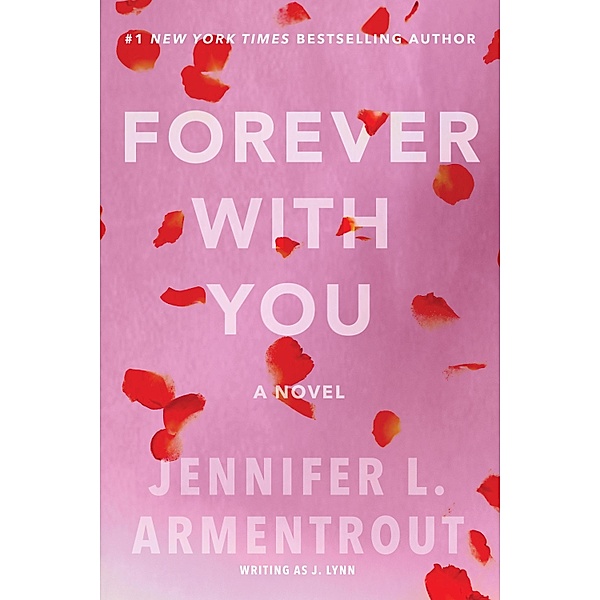 Forever with You / A Wait for You Novel Bd.7, Jennifer L. Armentrout
