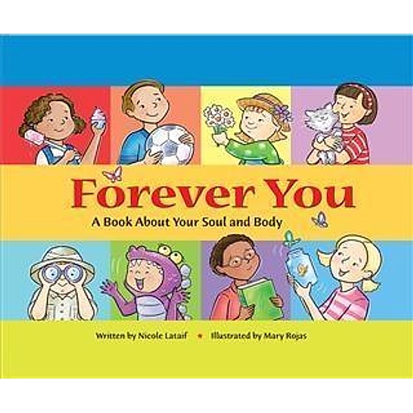 Forever You: A Book About Your Soul and Body, Nicole Lataif