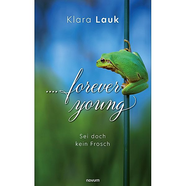 ....forever young, Klara Lauk