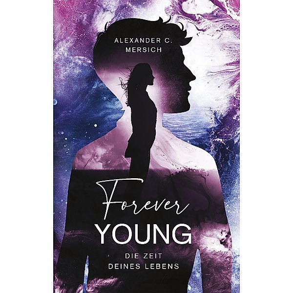 Forever Young, Alexander Mersich