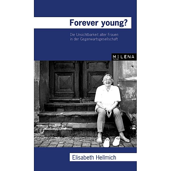 Forever Young?, Elisabeth Hellmich