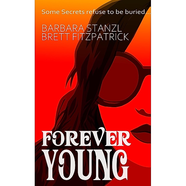 Forever Young (Venetian Blood, #1) / Venetian Blood, Brett Fitzpatrick, Barbara Stanzl