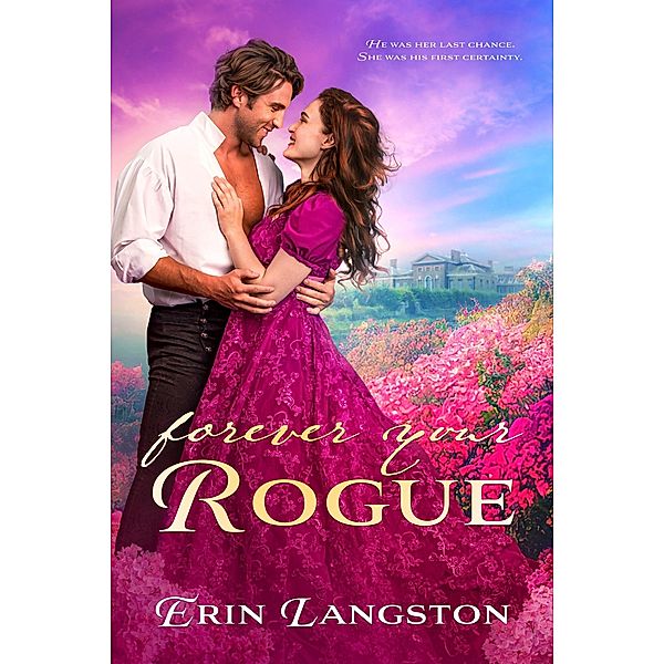 Forever Your Rogue, Erin Langston