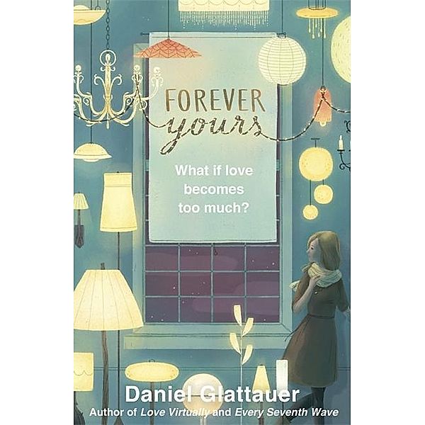 Forever Yours, Daniel Glattauer