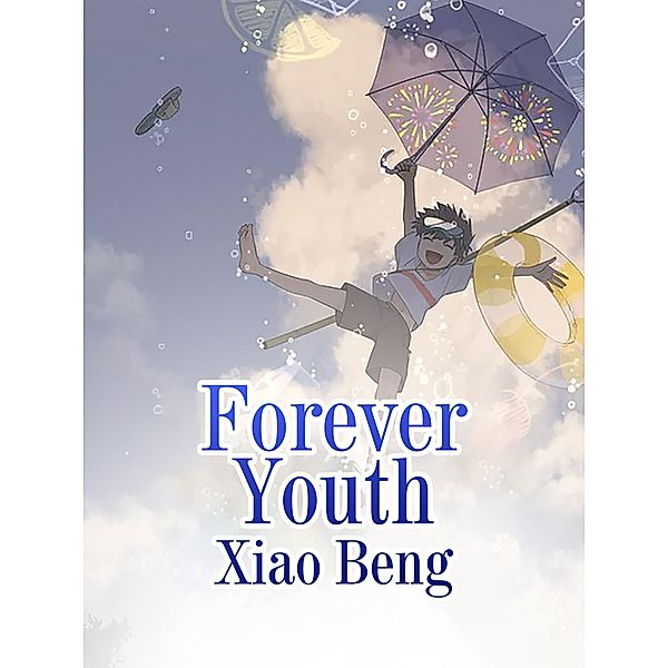 Forever Youth / Funstory, Xiao Beng