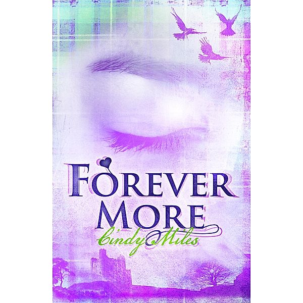 Forevermore REVERTED, Cindy Miles