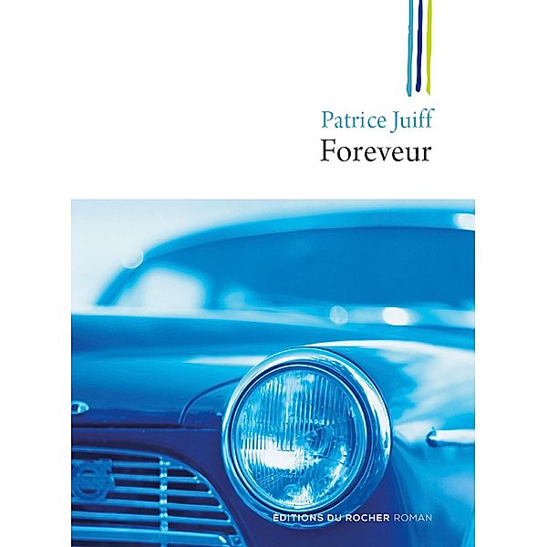 Foreveur, Patrice Juiff