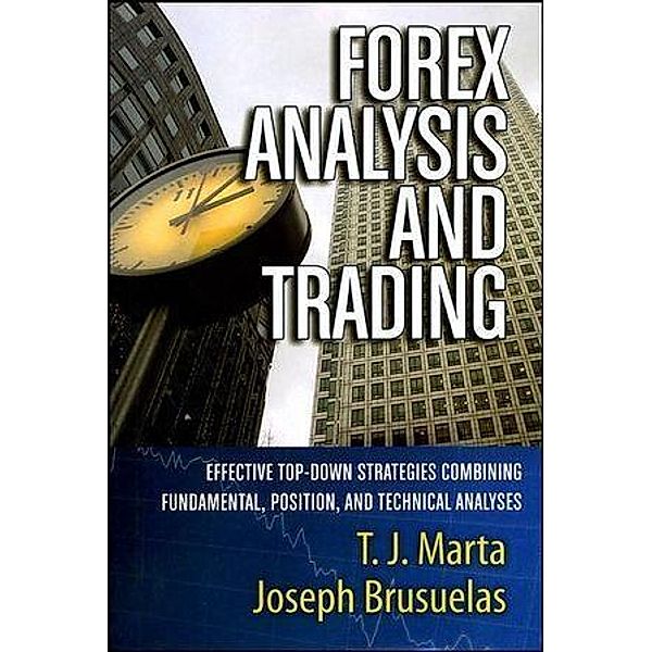 Forex Analysis and Trading / Bloomberg Professional, T. J. Marta, Joseph Brusuelas