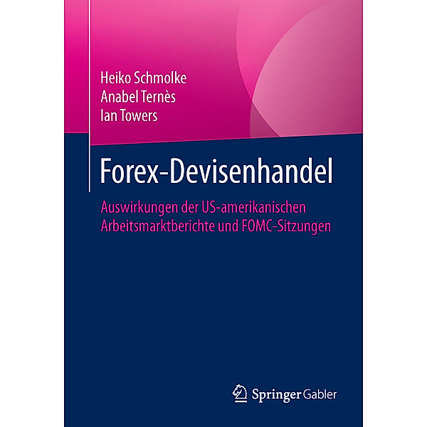 Forex-Devisenhandel, Heiko Schmolke, Anabel Ternès, Ian Towers