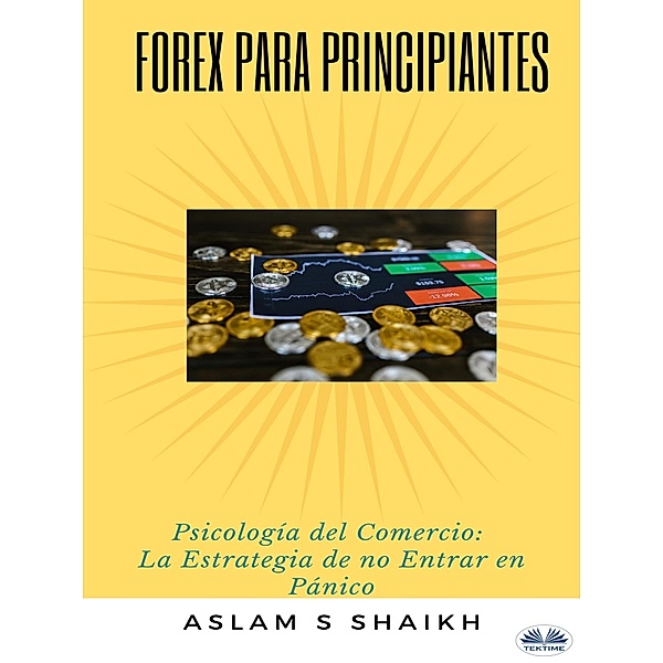Forex Para Principiantes, Mohammedaslam Sharfuddin Shaikh