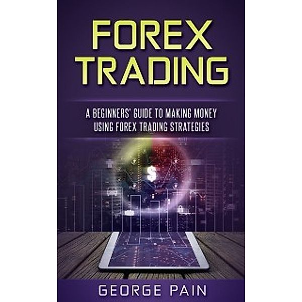 Forex Trading, George Pain
