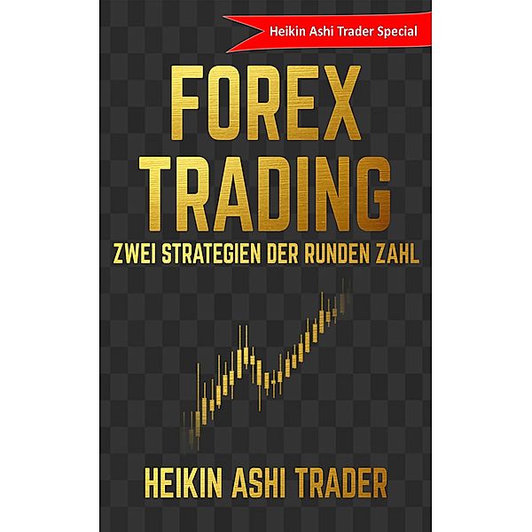 Forex Trading, Heikin Ashi Trader