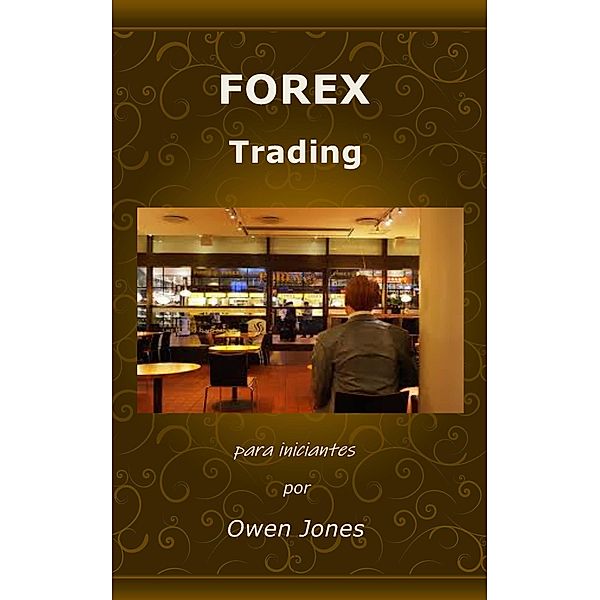 Forex Trading (Como..., #17) / Como..., Owen Jones