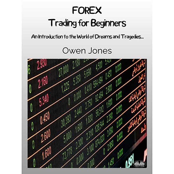 FOREX Trading For Beginners, Owen Jones