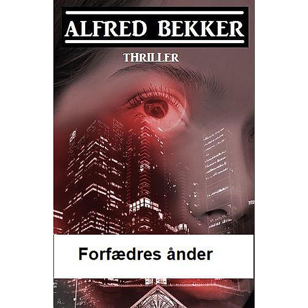 Forfædres ånder, Alfred Bekker