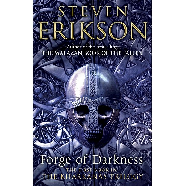 Forge of Darkness, Steven Erikson