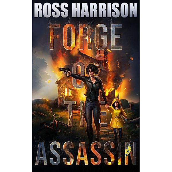Forge of the Assassin (NEXUS, #7) / NEXUS, Ross Harrison