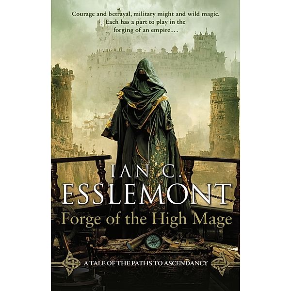 Forge of the High Mage, Ian C. Esslemont