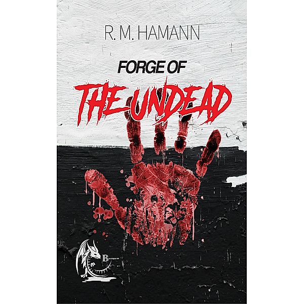 Forge of The Undead, R M Hamann