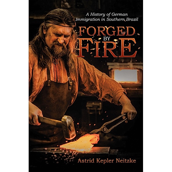 Forged by Fire, Astrid Kepler Neitzke