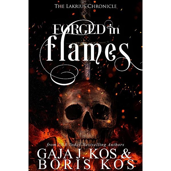 Forged in Flames, Boris Kos, Gaja J. Kos