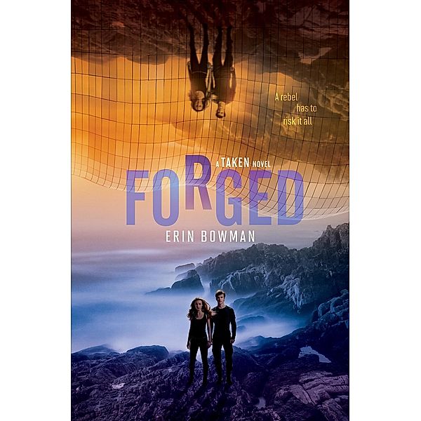 Forged / Taken Bd.3, Erin Bowman