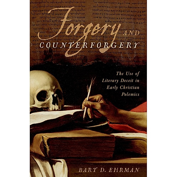 Forgery and Counterforgery, Bart D. Ehrman