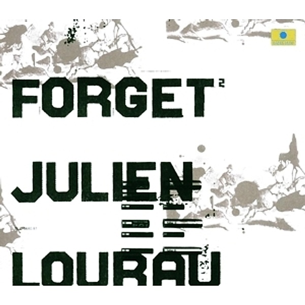 Forget, Julien Lourau