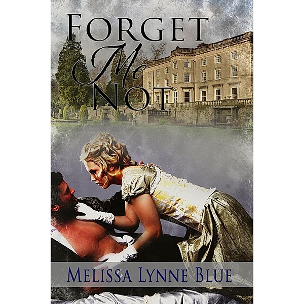Forget Me Not, Melissa Lynne Blue