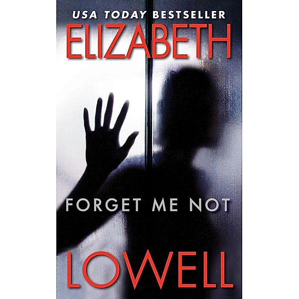 Forget Me Not, Elizabeth Lowell