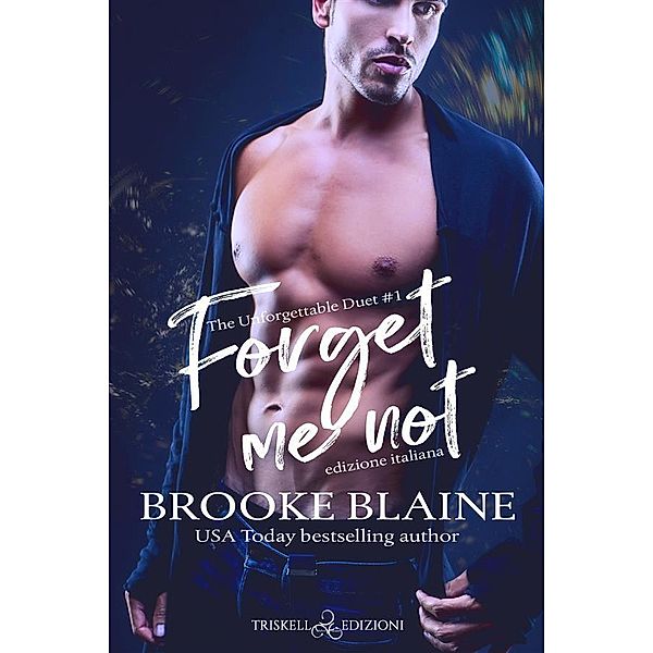 Forget me not, Brooke Blaine