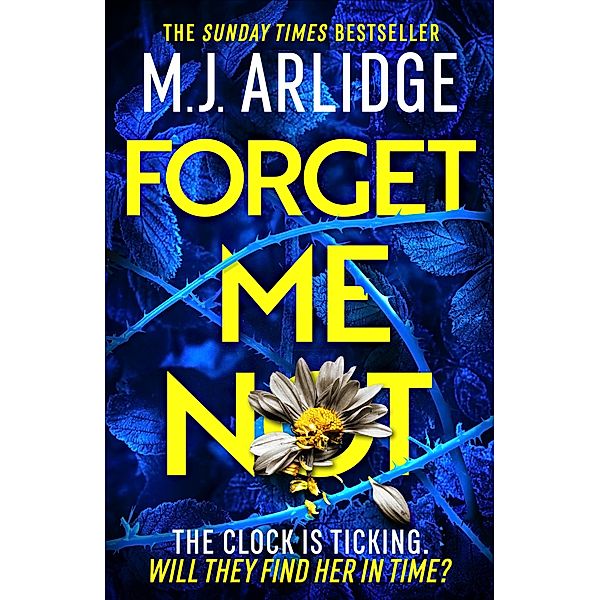 Forget Me Not, M. J. Arlidge