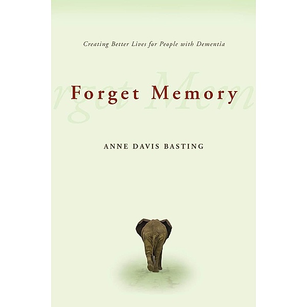 Forget Memory, Anne Davis Basting