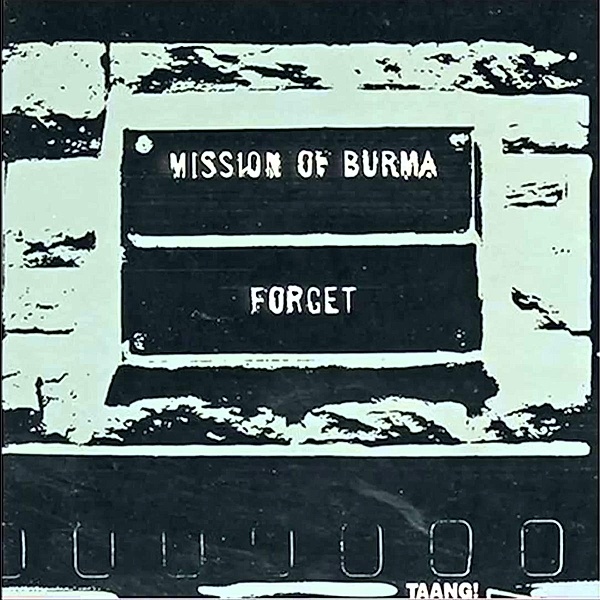 Forget ! (Vinyl), Mission Of Burma