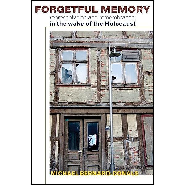 Forgetful Memory, Michael Bernard-Donals