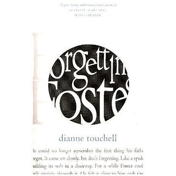 Forgetting Foster, Dianne Touchell