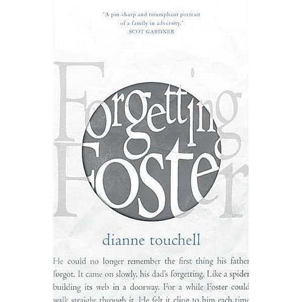 Forgetting Foster, Dianne Touchell