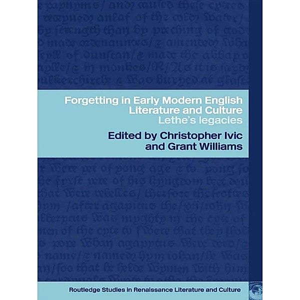 Forgetting in Early Modern English Literature and Culture