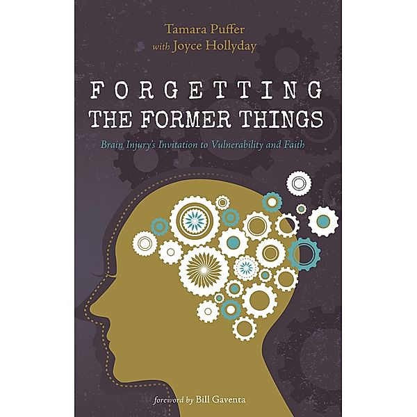 Forgetting the Former Things, Tamara Puffer